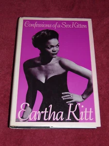 SIGNED 1991 HB/DJ BOOK: "CONFESSIONS OF A SEX KITTEN" BY EARTHA KITT - Picture 1 of 13
