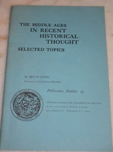 the middle ages in recent historical thought selected topics - bryce lyon 1959 - Picture 1 of 2