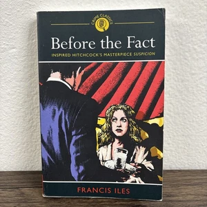 Before the Fact by Francis Iles Crime Classics PB Inspired Hitchcock’s Suspicion - Imagen 1 de 16