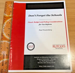 DON'T FORGET THE SCHOOLS Paul Tractenberg Fiscal Budget Policy Tax Reform NJ - Picture 1 of 6