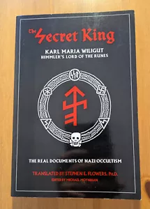 The Secret King : Karl Maria Wiligut, Himmler's Lord of the Runes 1st ed 2001 PB - Picture 1 of 6