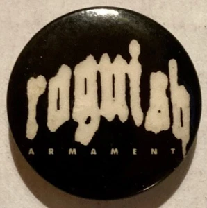 ROGUISH ARMAMENT ULTRA RARE VINTAGE 90S CLASSIC OLD SCHOOL LOGO/FONT PIN/BADGE  - Bild 1 von 2