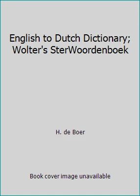 English to Dutch Dictionary; Wolter's SterWoordenboek by H. de Boer - Image 1 of 1