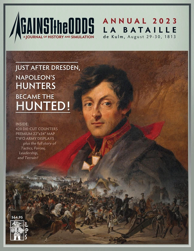 Against the Odds Magazine Annual 2023 lat Bataille De Kulm August 29-30 1813 New - Image 1 of 1
