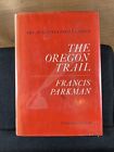 The Oregon Trail by Francis Parkman (1964 Hardcover)