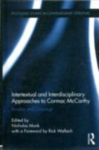Intertextual and Interdisciplinary Approaches to Cormac McCarthy (Routledge Stud - Image 1 of 1