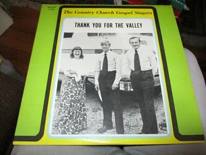 60s THE COUNTRY CHURCH GOSPEL SINGERS Thank You For The Valley LP Christian VG+ - Picture 1 of 3
