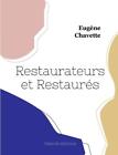 Restaurateurs Et Restaurs By Eug?Ne Chavette Paperback Book