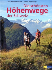 Ueli Hintermeister und Daniel Vonwiller: Die schonsten Hohenwege der Schweiz - Imagen 1 de 1