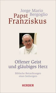 Offener Geist und gläubiges Herz von Papst Franziskus | Zustand sehr gut/ ungele - Bild 1 von 1