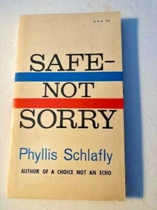 SAFE NOT SORRY von Phyllis Schlafly, Taschenbuch (1967) Top Zustand - Bild 1 von 3