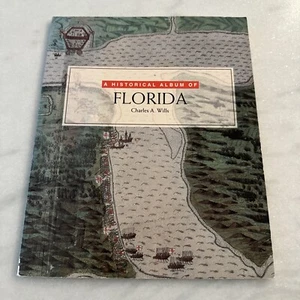 Historical Albums Ser.: A Historical Album of Florida by Charles A. Wills - Foto 1 di 20