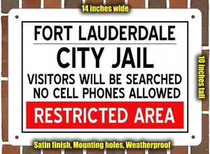 SIGNO DE METAL - Reproducción de la cárcel de la ciudad de Fort Lauderdale - Imagen 1 de 1