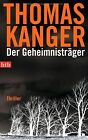 Der Geheimnisträger: Thriller von Kanger, Thomas | Buch | Zustand gut