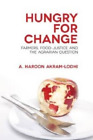 A.Haroon Akram-Lodhi Hungry for Change (Paperback)