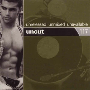 Uncut 117 : Unreleased Unmixed Unavailable - Bild 1 von 2