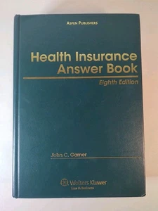 Health Insurance Answer Book, 8th Edition by John C. Garner - Picture 1 of 6