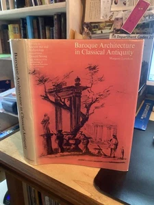 Lyttelton: Baroque Architecture in Classical Antiquity 1974 Very Good 1st HB - Picture 1 of 1
