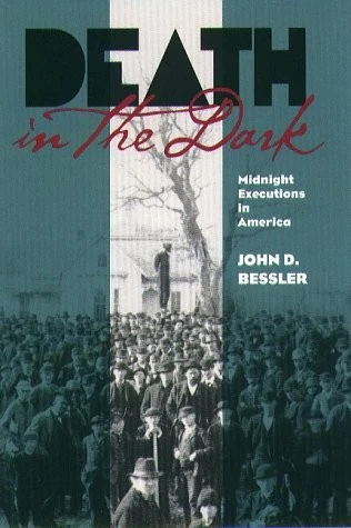 Death in the Dark: Midnight Executions in America - Bessler, John D. - Image 1 of 1