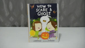 How to Scare a Ghost by Jean Reagan Brand New Boardbook Free Shipping! - Picture 1 of 6