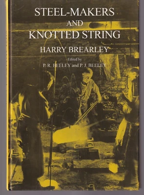 STEEL-MAKERS AND KNOTTED STRING By Harry Brearley (1995 Hardcover){Ii3} - Image 1 of 4