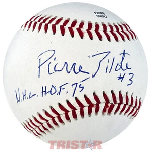 PIERRE PILOTO FIRMADO ML BÉISBOL INSCRITO NHL HOF 75 3 TRISTAR - BLACKHAWKS - Imagen 1 de 2