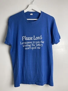 Vintage Please God, Prove To You That Winning Lottery Won't Spoil Me 80's Blue S - Bild 1 von 5