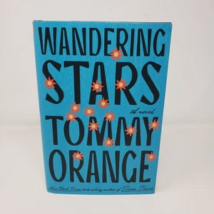 Wandering Stars by Tommy Orange (SIGNED/1st Edition, 2024, HC, DJ) - Picture 1 of 6