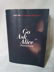 Go Ask Alice - Paperback By Anonymous - VERY GOOD - Imagen 1 de 5