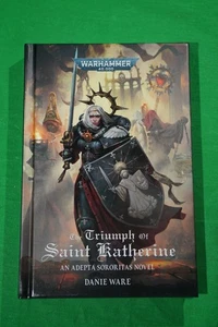 Warhammer 40k The Triumph of Saint Katherine Black Library Hardcover Book - Foto 1 di 3
