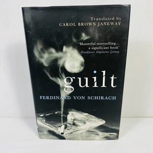 Guilt by Ferdinand Von Schirach Hardcover 2012 Crime Thriller Law Short Stories - Picture 1 of 8