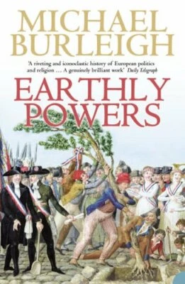 Earthly Powers: The Conflict between Religion ... by Burleigh, Michael Paperback - Image 1 of 2