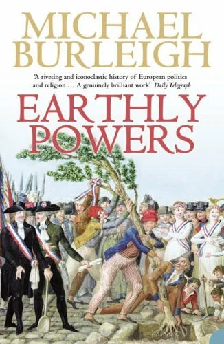 Earthly Powers: The Conflict between Religion ... by Burleigh, Michael Paperback - Image 1 of 2