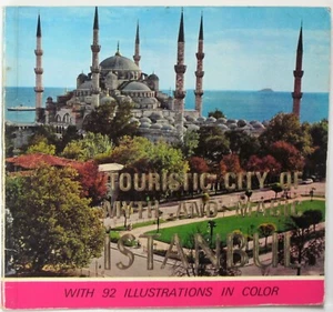 ISTANBUL Turkey: Touristic City of Myth and Magic 1975 tourist photo book - Picture 1 of 5