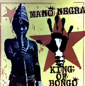 Mano Negra - King Of Bongo France LP 1991 FOC (VG+/VG) .* - Picture 1 of 1