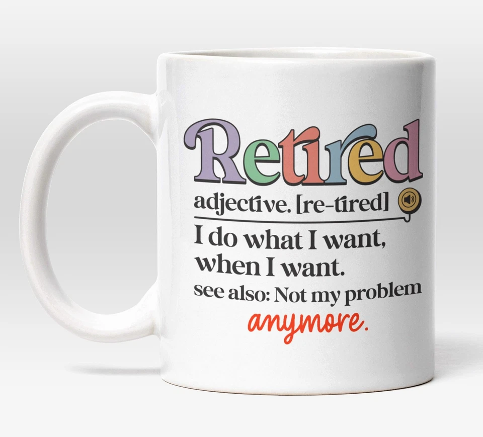 Funny Retirement Mug, Humorous Gift for Retirees, Coworkers, Men or Women - Image 1 of 4