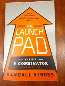 The Launch Pad Inside Y Combinator With A New Epilogue by Randall Stross - Bild 1 von 4