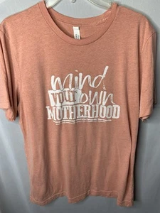 T-Shirt Damen L Mind Your Own Motherhood Peach - Bild 1 von 6
