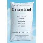 Dreamland - Paperback NEW David K. Randal 2013-09-13