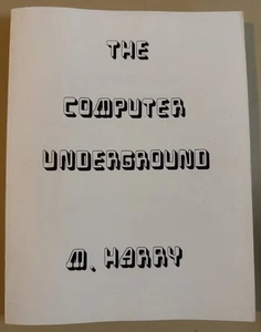 THE COMPUTER UNDERGROUND M. HARRY LOOMPANICS Hacking Rare! - Bild 1 von 3