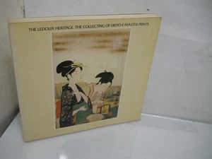 THE LEDOUX HERITAGE: THE COLLECTING OF UKIYO-E MASTER PRINTS~ Fine TPB Ship Fast - Picture 1 of 5
