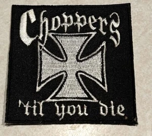 ✠ Motorcycle Embroidered Patch "CHOPPERS 'TIL YOU DIE" Knuckle Pan Shovel EVO ✠ - Foto 1 di 2