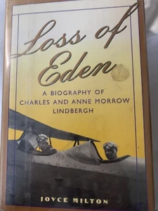 Loss of Eden : A Biography of Charles and Anne Morrow Lindbergh by Joyce Milton - Imagen 1 de 2