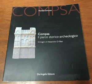 Compsa Il Parco Storico-archeologico di Michele Carluccio immagini di Di Blasi - Picture 1 of 1