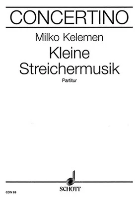 Little String music Milko Kelemen Score String Orchestra Schott Music - Image 1 of 3