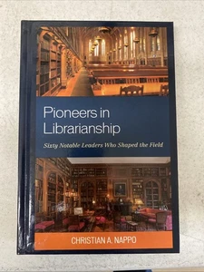 Pioneers in Librarianship : Sixty Notable Leaders Who Shaped the Field, Hardc... - Bild 1 von 4
