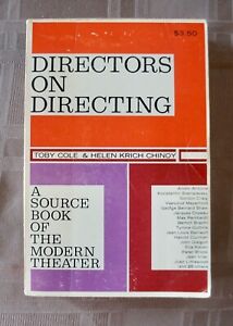 DIRECTORS ON DIRECTING, TOBY COLE HELEN CHINOY SOURCE BOOK OF THE MODERN THEATER