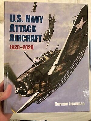 U. S. Navy Attack Aircraft 1920-2020 By Norman Friedman (2022, Hardcover) • 90€