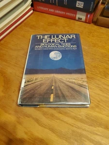 The Lunar Effect: Biological Tides and Human Emotions by Lieber 1978 1st HCDJ - Picture 1 of 10