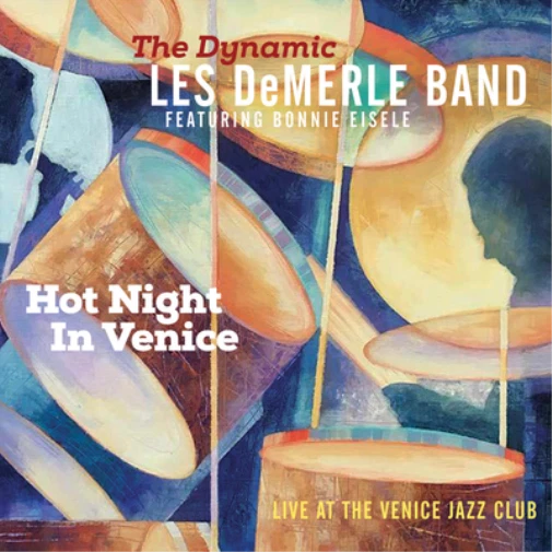 The Dynamic Les DeMarle Band featuring Hot Night in Venice: Live at the Ve (CD) - Bild 1 von 1
